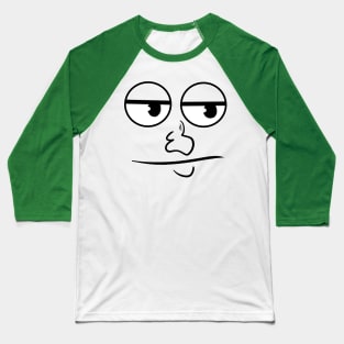 My face when Baseball T-Shirt